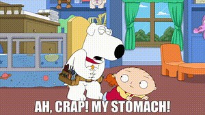 Ah, crap! My stomach!