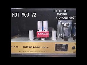 HOT MOD V2-THE ULTIMATE MARSHALL HIGH-GAIN MODS