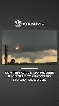 Tornado hits cities in Rio Grande do Sul as storms put Southern Brazil on alert | #SBTNews