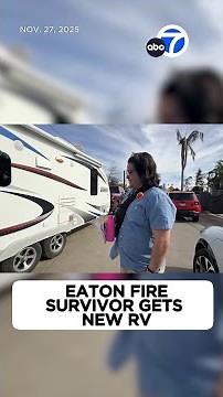 Eaton Fire survivor surprised with new RV