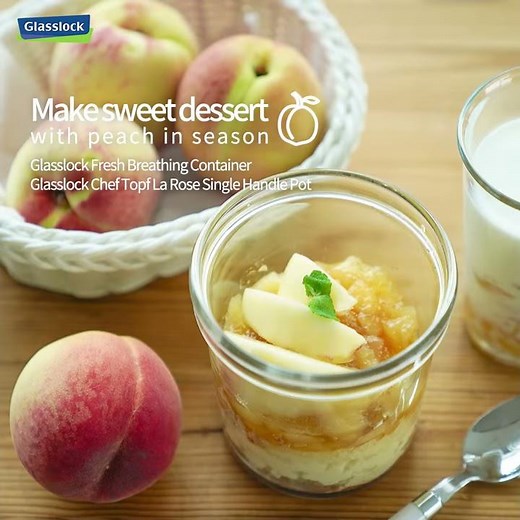 [Glasslock] Make sweet dessert with peach in season