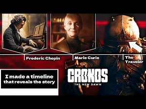 Cronos: The New Dawn - I Figured out the Story by making a Timeline