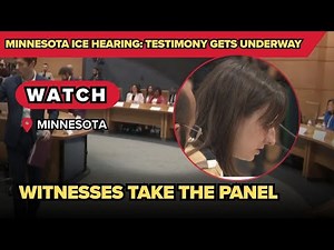 ICE operations in Minnesota: testimony gets underway
