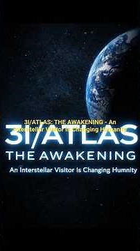 3I/ATLAS: THE AWAKENING - A Spiritual Documentary