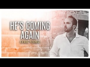 He's Coming Again  by Joshua Aaron