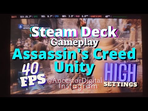 Assassin's Creed Unity • Steam Deck * High Settings 40 FPS * Gameplay + Settings