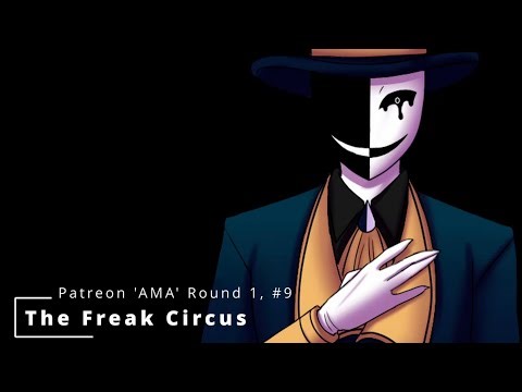 The Freak Circus: Ask Me Anything (Round 1, #9)