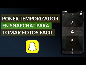 Cómo Poner Temporizador en Snapchat para Tomar Fotos