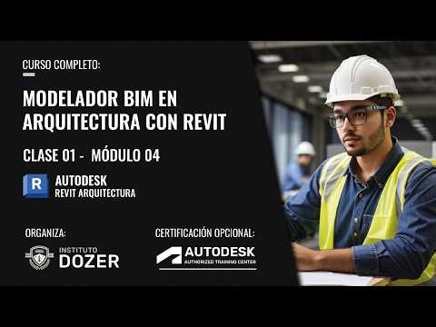 Modelador BIM en Arquitectura con Revit | Clase 01 | Módulo 04 - Curso Gratuito