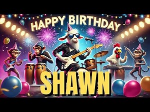 Shawn Happy Birthday Song – Happy Birthday to You