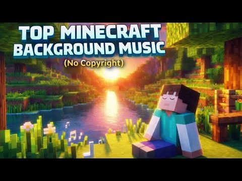 Top 3 Background Music Songs With Names for MINECRAFT VIDEOS 🔥(No Copyright)