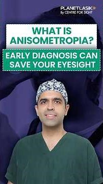 What Is Anisometropia? Early Diagnosis Can Save Your Eyesight | Dr Raghav Malik