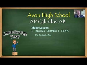 Avon High School - AP Calculus AB - Topic 5.5 - Example 1 - Part A