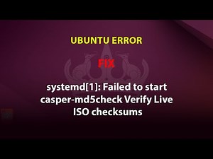 UBUNTU FIX: systemd[1]: Failed to start casper-md5check Verify Live ISO checksums