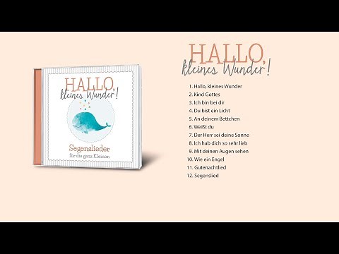 Hallo, kleines Wunder! Segenslieder für die ganz Kleinen (Albumplayer)