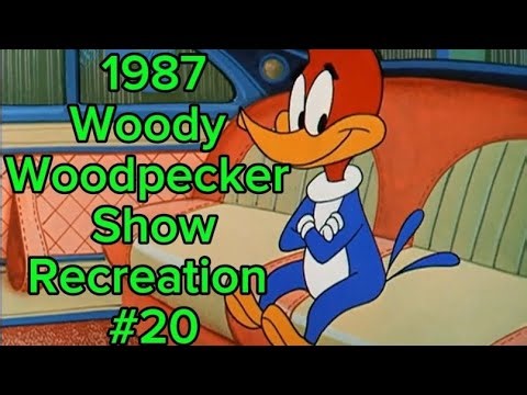 1987 Woody Woodpecker Show Edited Recreation 20