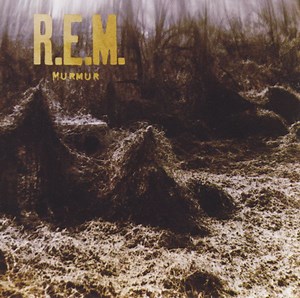 R.E.M. - Murmur