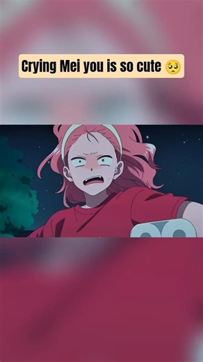 Crying Mei you is so cute 🥺