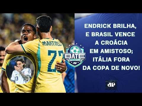 ENDRICK BRILHA, E BRASIL VENCE A CROÁCIA; ITÁLIA FORA DA COPA DE NOVO! | BATE-PRONTO