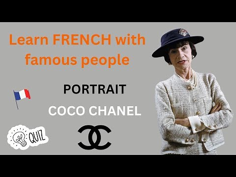Learn French with Famous People COCO CHANEL (with a quiz!!)