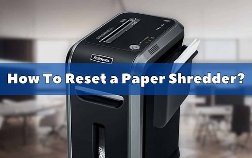 How To Reset a Paper Shredder? - How To Fix It