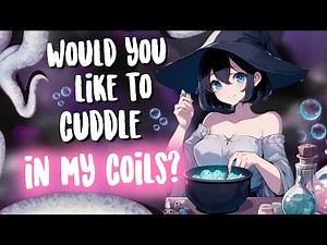 Cuddly Lamia Witch Cures you with a Potion 💖 [Binaural ASMR | Tail Coiling | Soft Spoken | Care ]