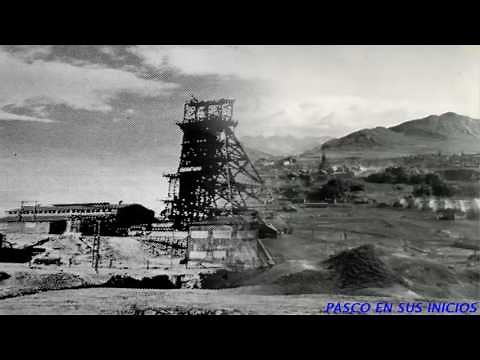CERRO DE PASCO HISTORIA, PASADO Y PRESENTE