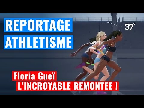 [REPORTAGE SPORT] - Floria Guei: Analyse de sa remontée fantastique