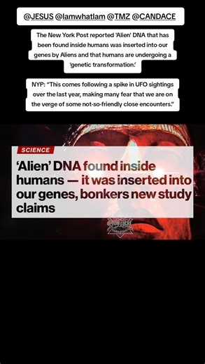 The New York Post reported 'Alien' DNA that has been found inside humans was inserted into our genes by Aliens and that humans are undergoing a ‘genetic transformation.’ NYP: “This comes following a spike in UFO sightings over the last year, making many fear that we are on the verge of some not-so-friendly close encounters.” #dna #alien #human #newyorkpost | Christian Maronite