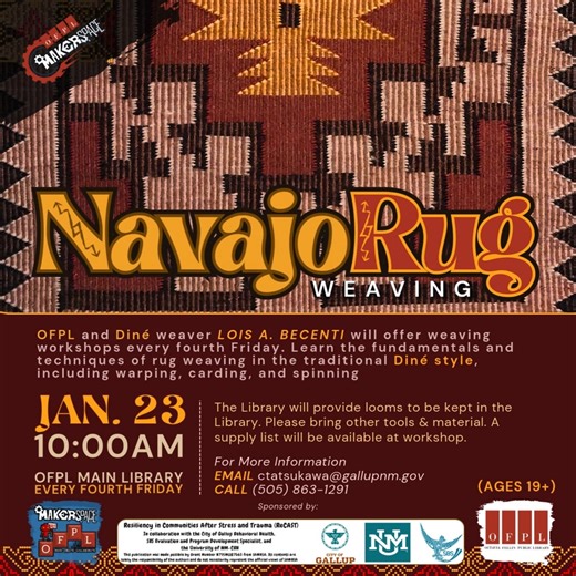 Navajo Rug Weaving Workshop (Ages 19 ) January 23rd | 10:00 AM | Main Library, 115 West Hill Ave Explore the art of traditional Diné rug weaving with master weaver Lois A. Becenti. In this hands-on workshop, you'll learn essential techniques such as warping, carding, and spinning. Looms are available for public use—just bring your own supplies and current project. 📞Call (505) 863-1291 for more information. #NavajoRugWeaving #RugWeavingWorkshop #OFPL #GallupNM | Octavia Fellin Public Library