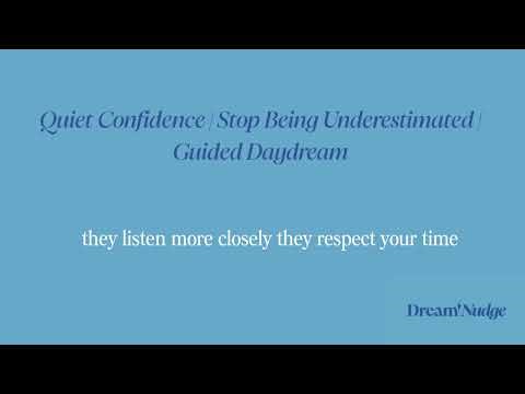 Quiet Confidence Meditation: Stop Being Underestimated | Guided Daydream (DreamSpark)