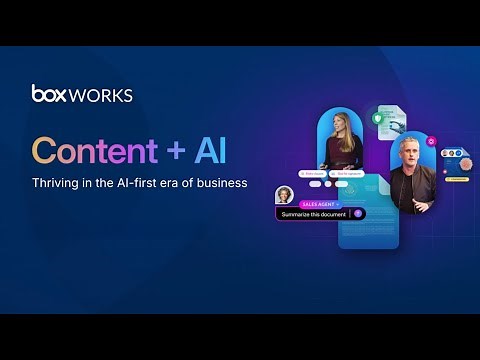 BoxWorks 2025 keynote: The AI-first enterprise: Powered by content, built for action