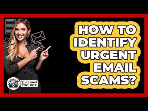 How To Identify Urgent Email Scams?