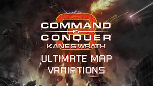 Kane's Wrath Ultimate Map Variations addon