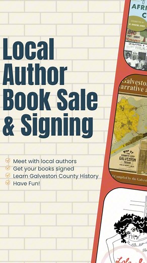 Galveston County Museum's annual Local Author Book Sale and Signing...