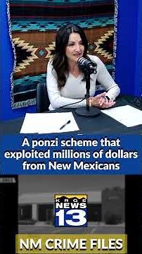 A Ponzi scheme that exploited millions of dollars from New Mexicans; NM Crime Files