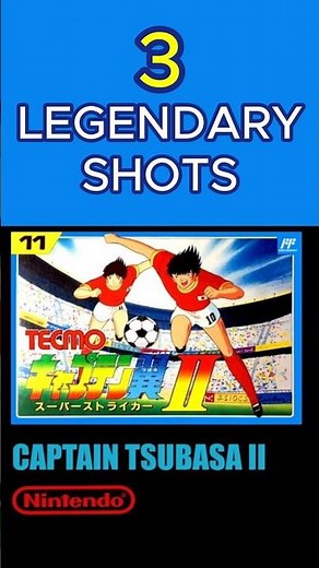 3 Legendary Shots / Captain Tsubasa II Super Striker Dream Team Japan / NES FAMICOM #captaintsubasa