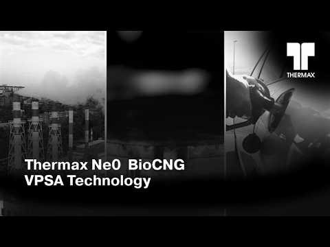 Thermax Ne0 BioCNG VPSA Technology