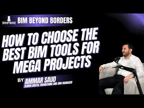 How to Choose the Best BIM Tools for Mega Projects