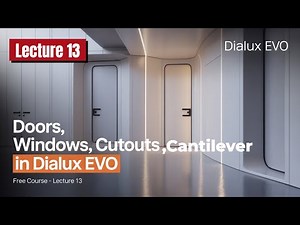 Lecture 13 |🏠 🏘️How to Create Windows, Doors, Cutouts and Cantilevers | Free Dialux Evo Course