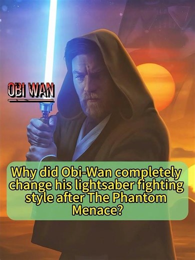 Why did Obi-Wan completely change his lightsaber fighting style after The Phantom Menace?#fyp #usa
