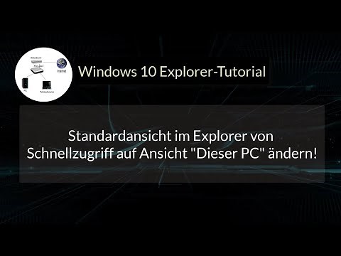 Standardansicht im Explorer von "Schnellzugriff" auf Ansicht "Dieser PC" ändern! Windows 10 Tutorial