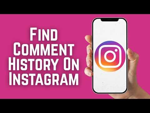 How To Find Comment History On Instagram 2026