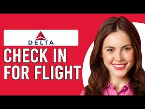 How To Check In For Delta Flight (How Can I Check-In For My Delta Air Lines?)