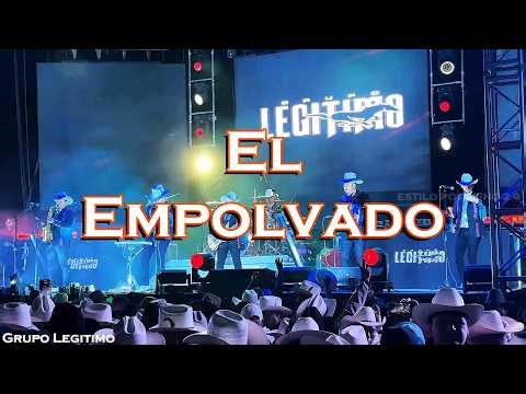 El Empolvado | Grupo Legitimo