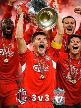 Ac Milan Liverpool ucl 2005 Final