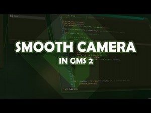 SMOOTH CAMERA TUTORIAL in GAMEMAKER STUDIO 2