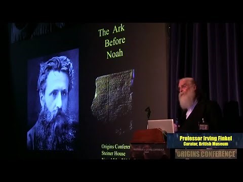 Prof. Irving Finkel | The Story of the Ark Before Noah | Origins Conference