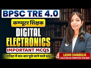 BPSC TRE 4.0 Computer Teacher | Digital Electronics Most Important MCQs | BPSC TRE 4.0 Vacancy 2026