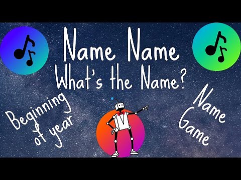 Name, Name! What's the Name? Name Game Beginning of Year Activity for Music Class or Classrooms